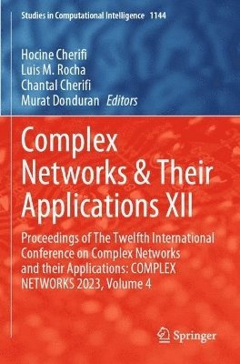 Complex Networks & Their Applications XII 1