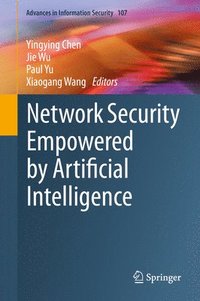 bokomslag Network Security Empowered by Artificial Intelligence