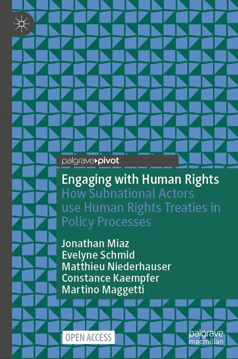 Jonathan Miaz, Evelyne Schmid, Matthieu Niederhauser, Constance Kaempfer, Martino Maggetti - Engaging with Human Rights, Inbunden