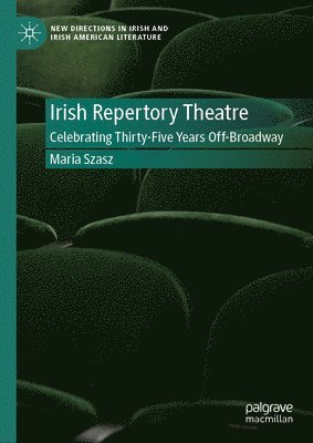 Irish Repertory Theatre: Celebrating Thirty-Five Years Off-Broadway 1