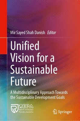 Unified Vision for a Sustainable Future 1