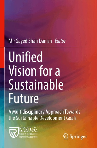 Mir Sayed Shah Danish - Unified Vision for a Sustainable Future, Häftad