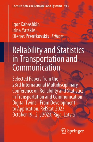 Igor Kabashkin, Irina Yatskiv, Olegas Prentkovskis - Reliability and Statistics in Transportation and Communication, Häftad