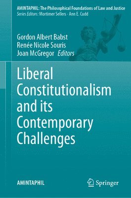 bokomslag Liberal Constitutionalism and its Contemporary Challenges