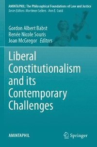 bokomslag Liberal Constitutionalism and its Contemporary Challenges