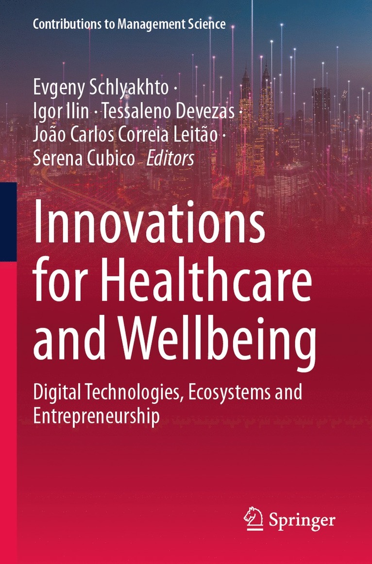 Evgeny Schlyakhto, Igor Ilin, Tessaleno Devezas, João Carlos Correia Leitão, Serena Cubico - Innovations for Healthcare and Wellbeing, Häftad