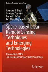 bokomslag Space-based Lidar Remote Sensing Techniques and Emerging Technologies