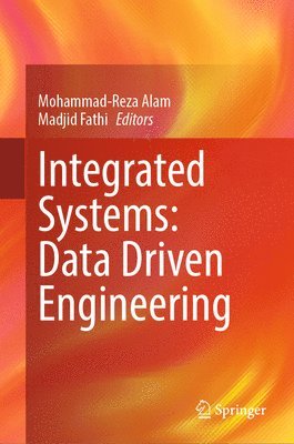 bokomslag Integrated Systems: Data Driven Engineering