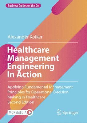 bokomslag Healthcare Management Engineering In Action