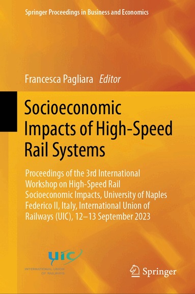 Francesca Pagliara - Socioeconomic Impacts of High-Speed Rail Systems, Inbunden