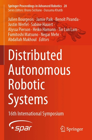 Julien Bourgeois, Jamie Paik, Benoît Piranda, Justin Werfel, Sabine Hauert, Alyssa Pierson, Heiko Hamann, Tin Lun Lam, Fumitoshi Matsuno, Negar Mehr, Abdallah Makhoul - Distributed Autonomous Robotic Systems, Häftad