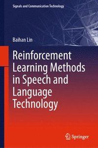 bokomslag Reinforcement Learning Methods in Speech and Language Technology