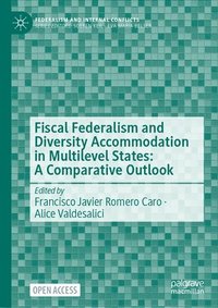 bokomslag Fiscal Federalism and Diversity Accommodation in Multilevel States: A Comparative Outlook