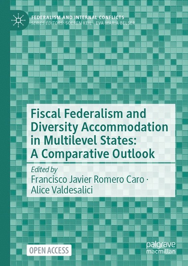 bokomslag Fiscal Federalism and Diversity Accommodation in Multilevel States: A Comparative Outlook