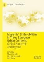 bokomslag Migrants' (Im)mobilities in Three European Urban Contexts