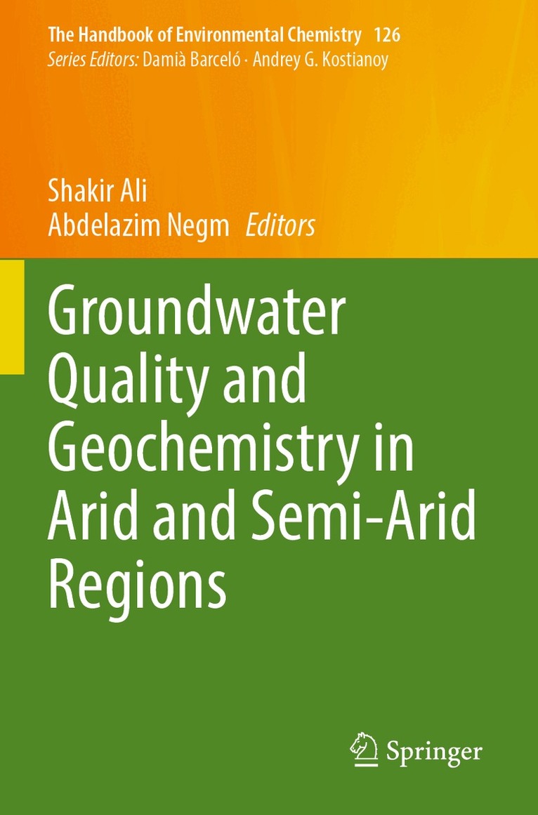 Shakir Ali, Abdelazim Negm - Groundwater Quality and Geochemistry in Arid and Semi-Arid Regions, Häftad. Tillgänglighet: Lägg i varukorg