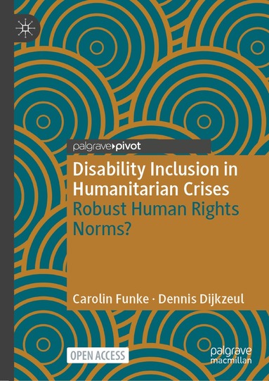 Carolin Funke, Dennis Dijkzeul - Disability Inclusion in Humanitarian Crises, Inbunden