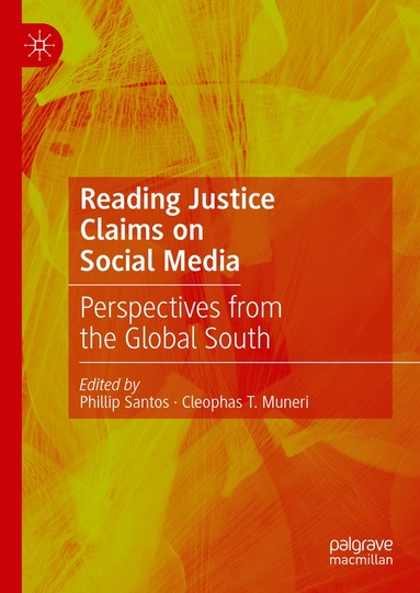 Phillip Santos, Cleophas T. Muneri - Reading Justice Claims on Social Media, Inbunden