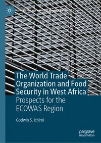 bokomslag World Trade Organization and Food Security in West Africa