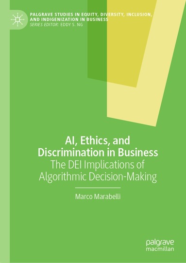 Marco Marabelli - AI, Ethics, and Discrimination in Business, Inbunden