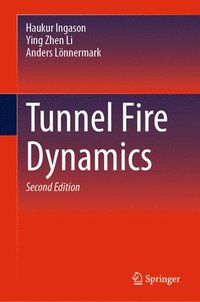 bokomslag Tunnel Fire Dynamics