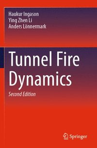 bokomslag Tunnel Fire Dynamics