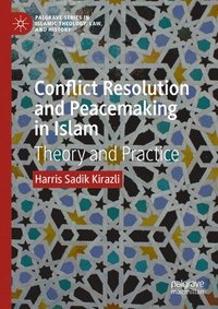 bokomslag Conflict Resolution and Peacemaking in Islam