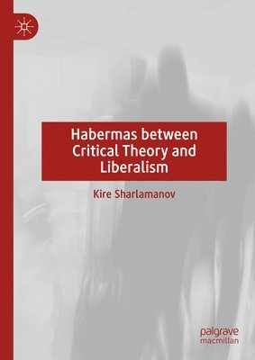 Habermas between Critical Theory and Liberalism 1