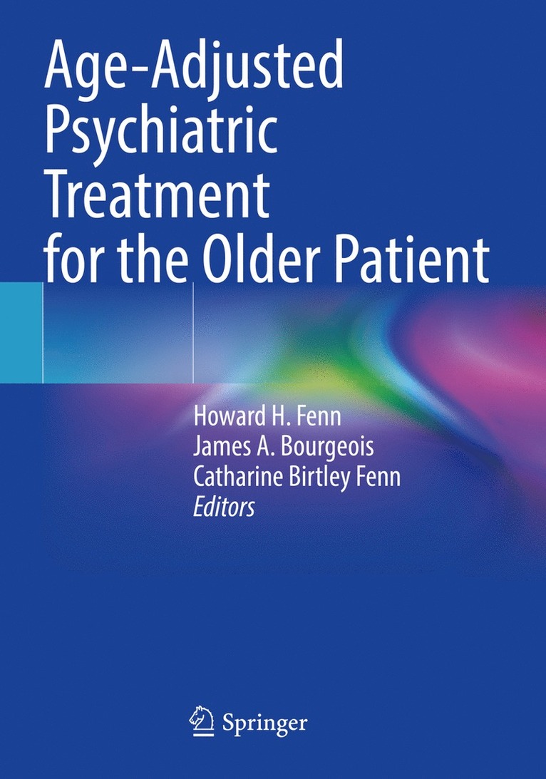 Age-Adjusted Psychiatric Treatment for the Older Patient