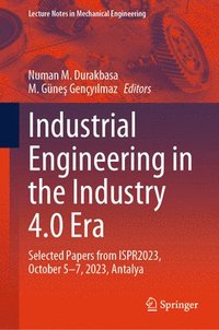 bokomslag Industrial Engineering in the Industry 4.0 Era