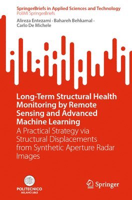 Long-Term Structural Health Monitoring by Remote Sensing and Advanced Machine Learning 1