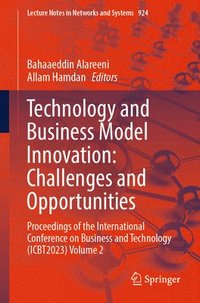 bokomslag Technology and Business Model Innovation: Challenges and Opportunities
