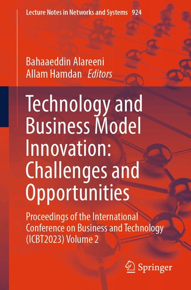Bahaaeddin Alareeni, Allam Hamdan - Technology and Business Model Innovation: Challenges and Opportunities, Häftad
