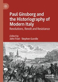 bokomslag Paul Ginsborg and the Historiography of Modern Italy