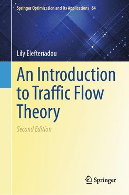 Lily Elefteriadou - Introduction to Traffic Flow Theory, Inbunden
