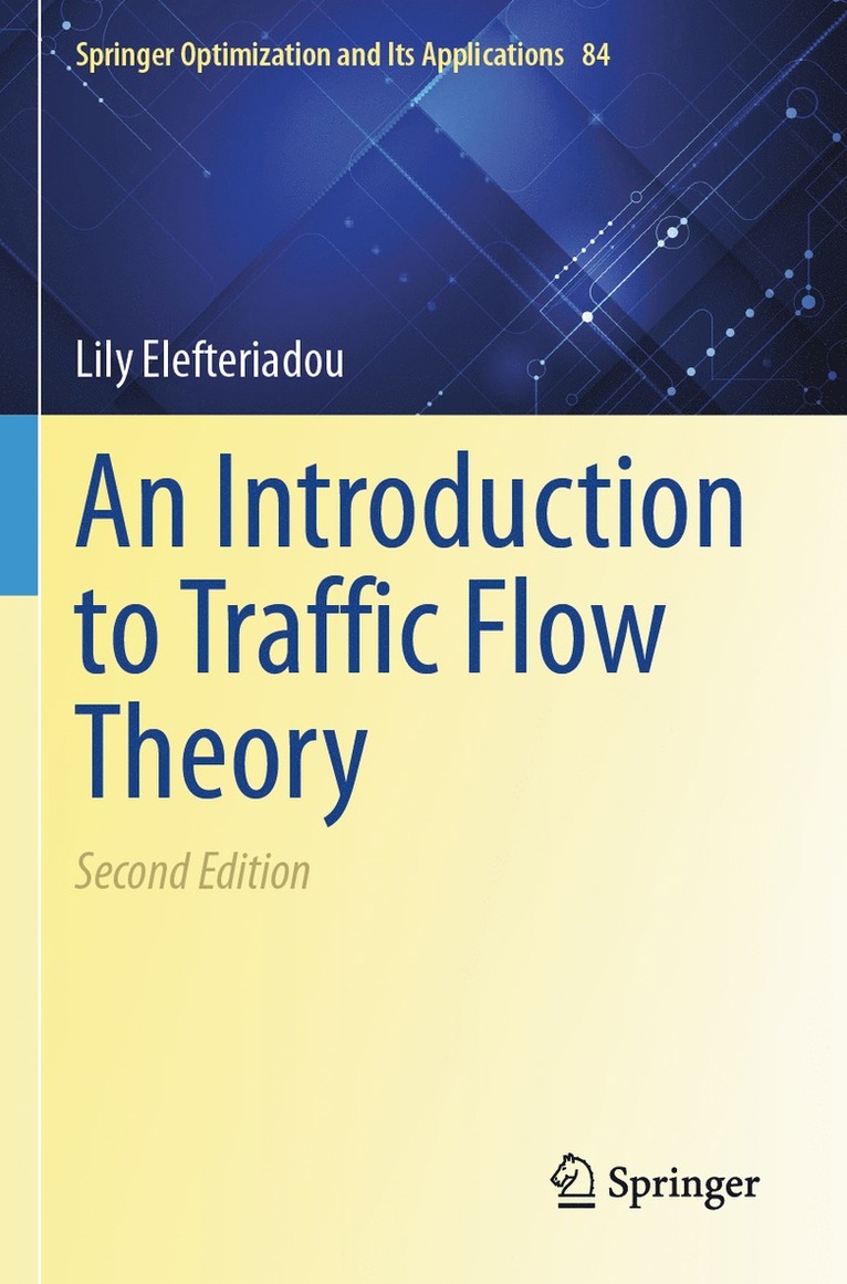 Lily Elefteriadou - Introduction to Traffic Flow Theory, Häftad