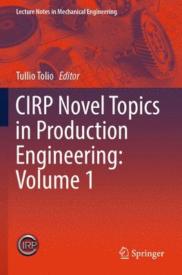 bokomslag CIRP Novel Topics in Production Engineering: Volume 1