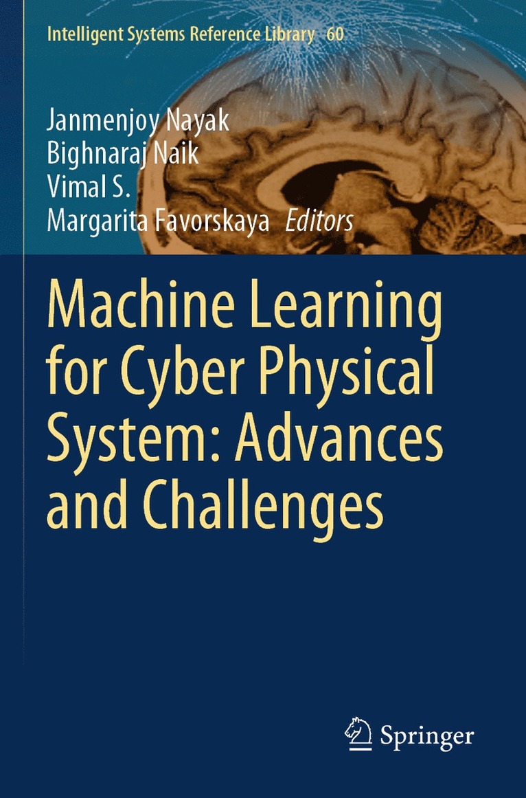 Janmenjoy Nayak, Bighnaraj Naik, Vimal S, Margarita Favorskaya - Machine Learning for Cyber Physical System: Advances and Challenges, Häftad