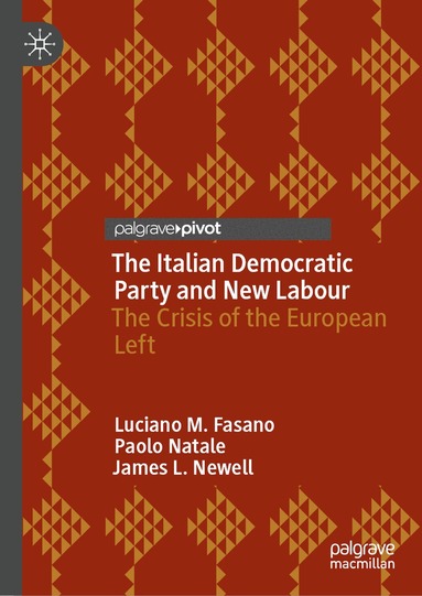 Luciano M. Fasano, Paolo Natale, James L. Newell - Italian Democratic Party and New Labour, Inbunden