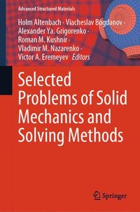 bokomslag Selected Problems of Solid Mechanics and Solving Methods