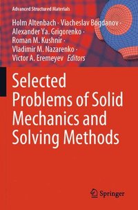 bokomslag Selected Problems of Solid Mechanics and Solving Methods