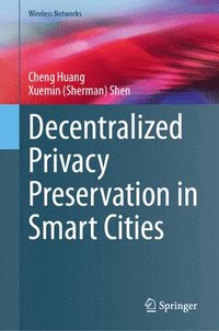 bokomslag Decentralized Privacy Preservation in Smart Cities