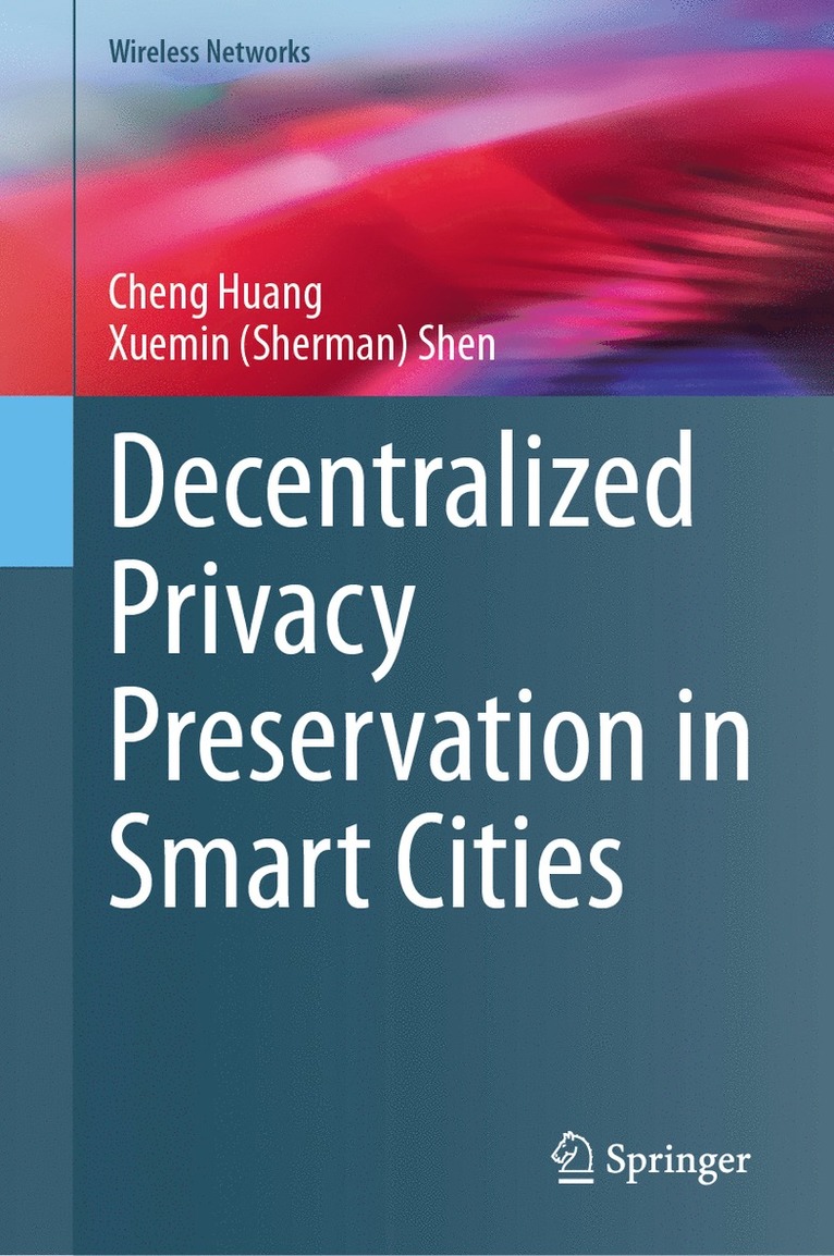 Decentralized Privacy Preservation in Smart Cities 1