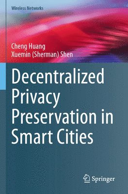 bokomslag Decentralized Privacy Preservation in Smart Cities