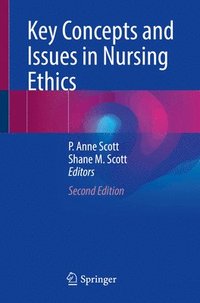 bokomslag Key Concepts and Issues in Nursing Ethics