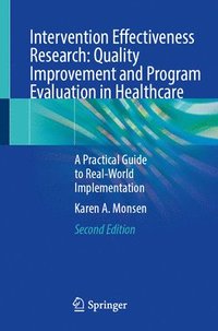 bokomslag Intervention Effectiveness Research: Quality Improvement and Program Evaluation in Healthcare