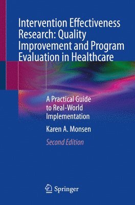 bokomslag Intervention Effectiveness Research: Quality Improvement and Program Evaluation in Healthcare