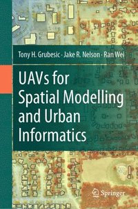 bokomslag UAVs for Spatial Modelling and Urban Informatics