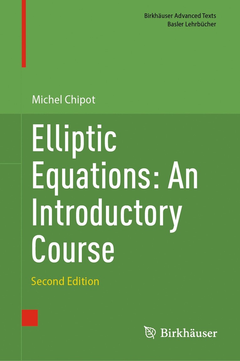 Michel Chipot - Elliptic Equations: An Introductory Course, Inbunden