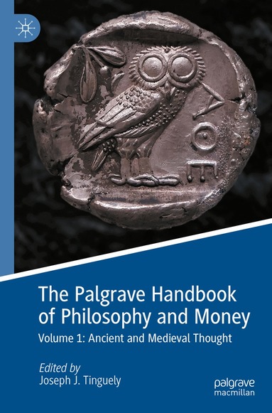 Joseph J. Tinguely - Palgrave Handbook of Philosophy and Money, Häftad